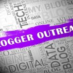 Why Blogger Outreach is Key to Building Authority in Your Niche