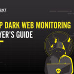 Dark Web Monitoring For Business